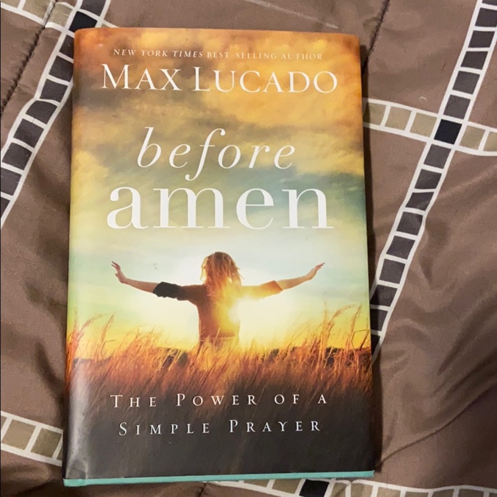 Max lucado before Amen